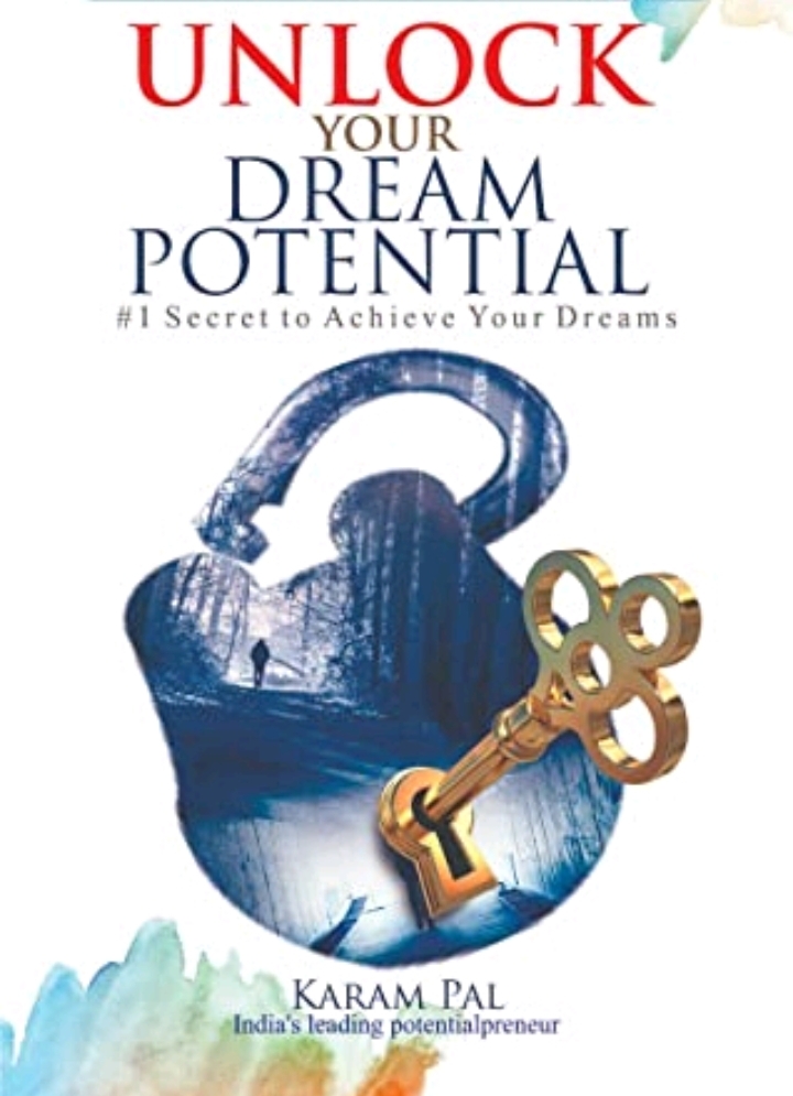 Unlock your dream potential by Karam Pal book Cover