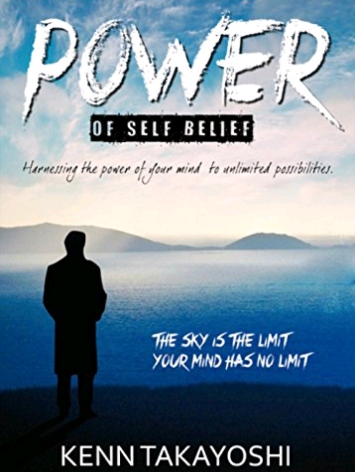 The Power of Self-Belief: Unlocking Your Potential by Kenn Takayoshi book cover